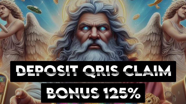 DEPOSIT QRIS CLAIM BONUS 125%