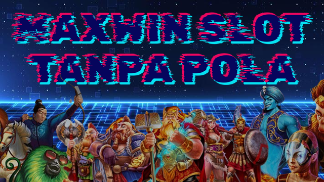 MAXWIN SLOT TANPA POLA