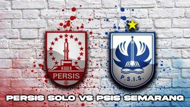 Persis Solo vs PSIS Semarang